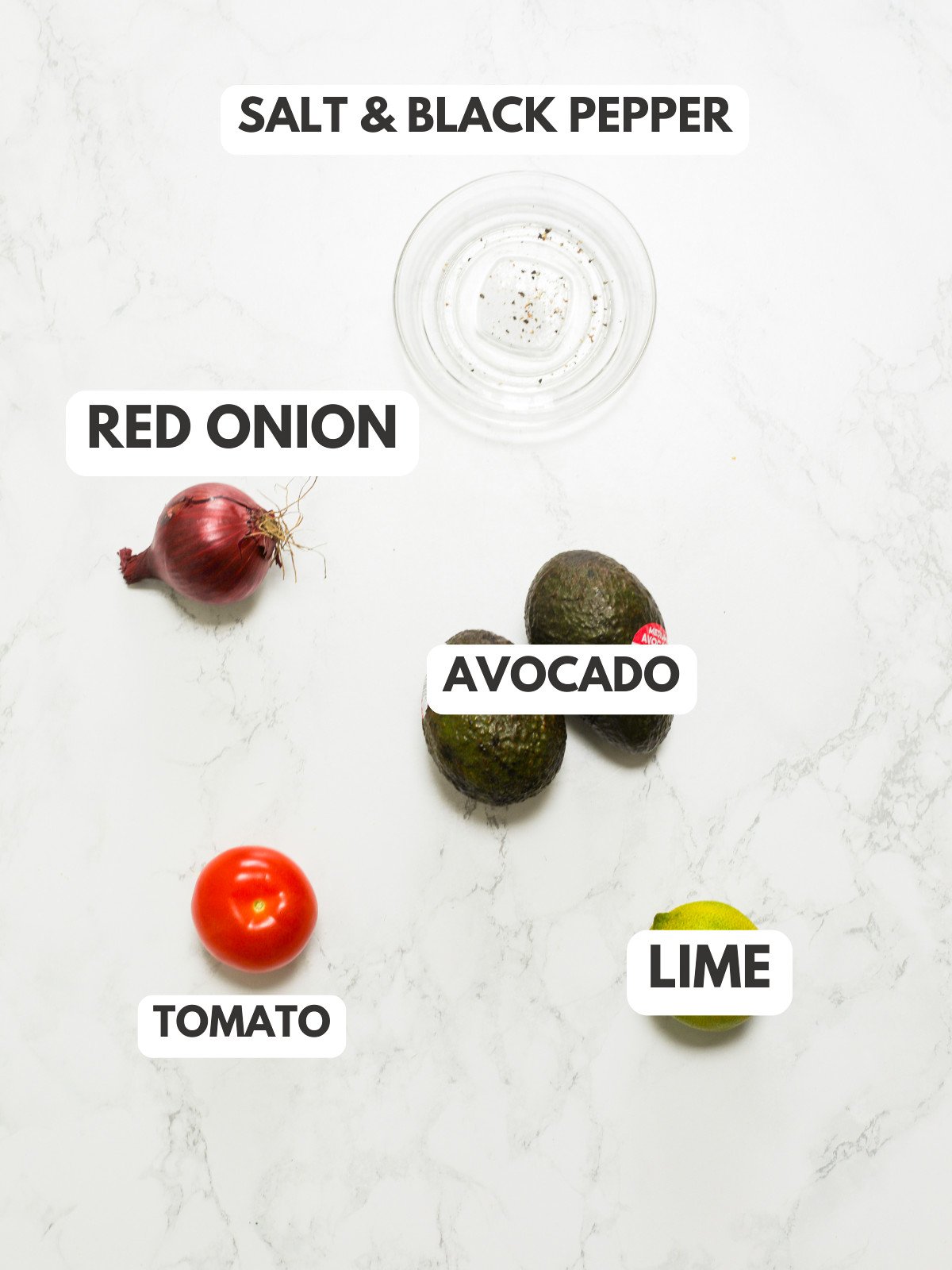 Salt, black pepper, red onion, tomato, avocado and lime.