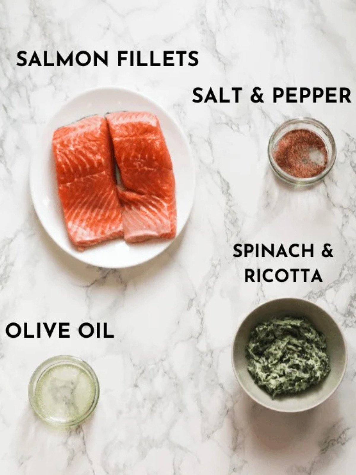 Salmon, oil, spinach, ricotta, salt and pepper.