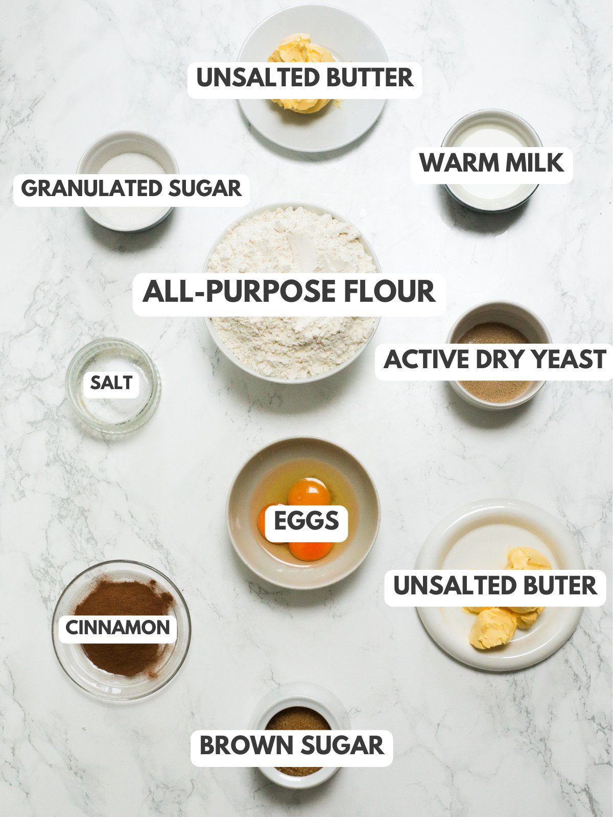 Unsalted butter, Sugar, milk, flour, yeast, eggs, cinnamon and brown sugar.